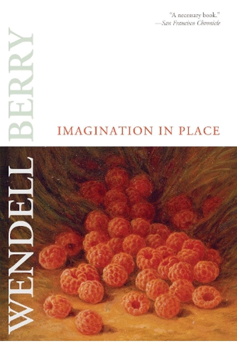 Imagination in Place by Wendell Berry - ISBN: 9781582437064