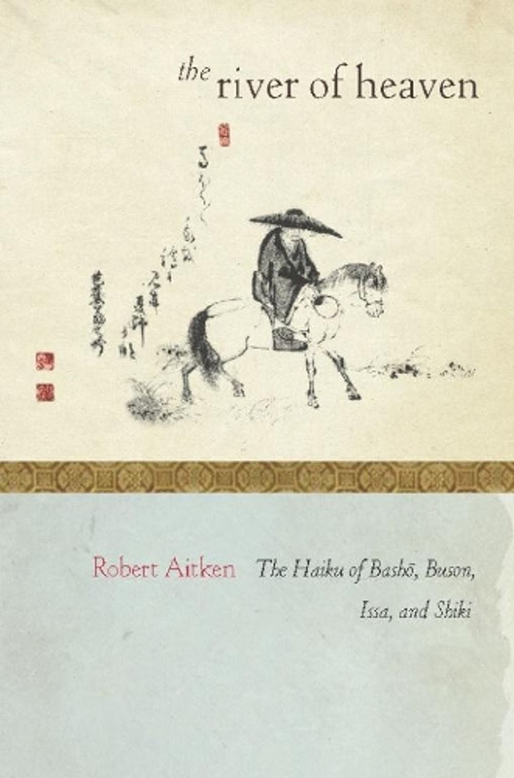 The River of Heaven by Robert Aitken - ISBN: 9781582437101