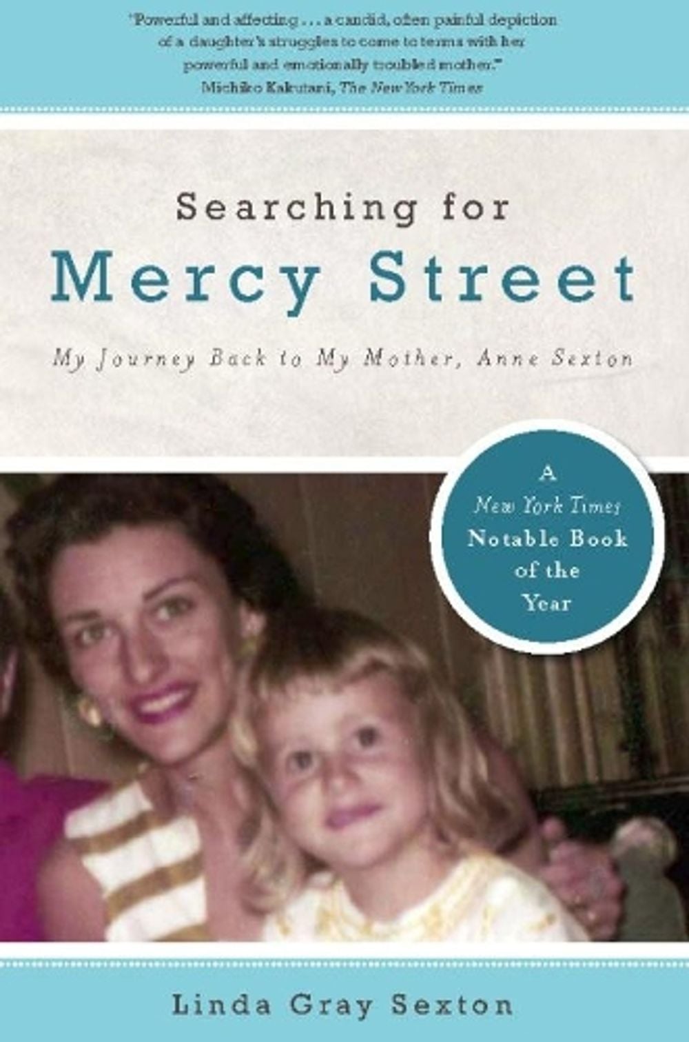 Searching for Mercy Street by Linda Gray Sexton - ISBN: 9781582437446