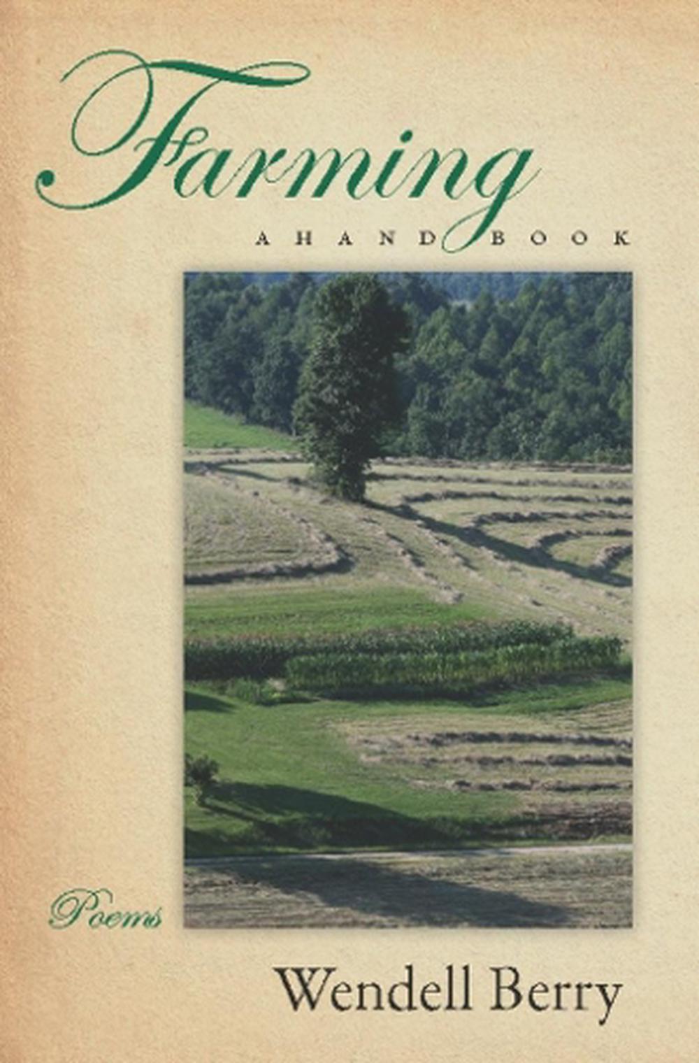Farming by Wendell Berry - ISBN: 9781582437637
