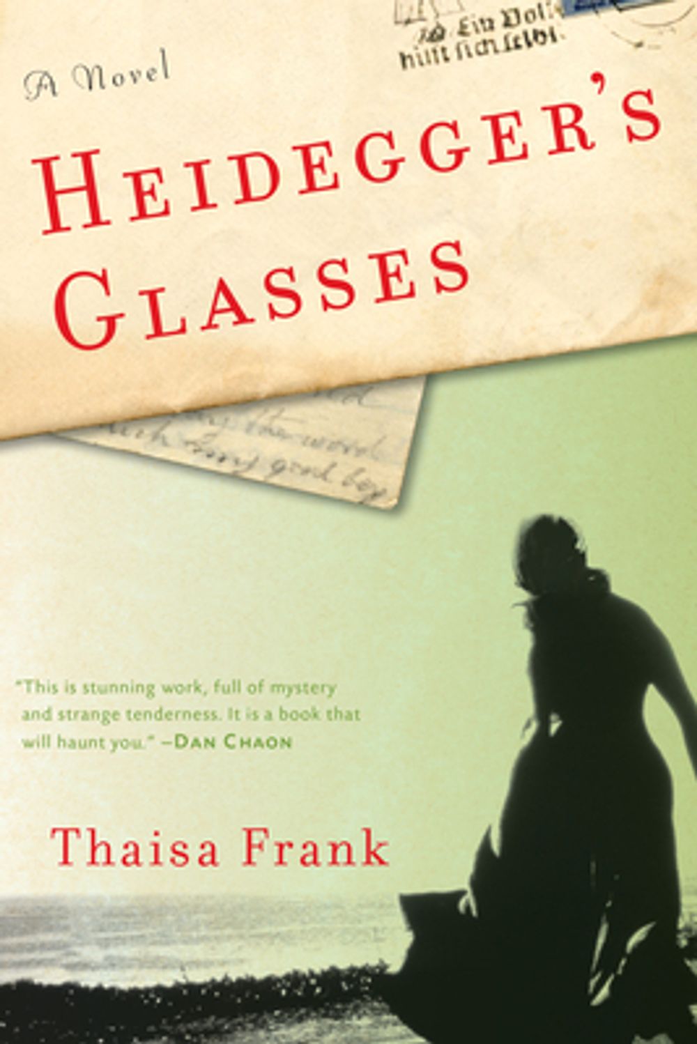 Heidegger's Glasses by Thaisa Frank - ISBN: 9781582437699