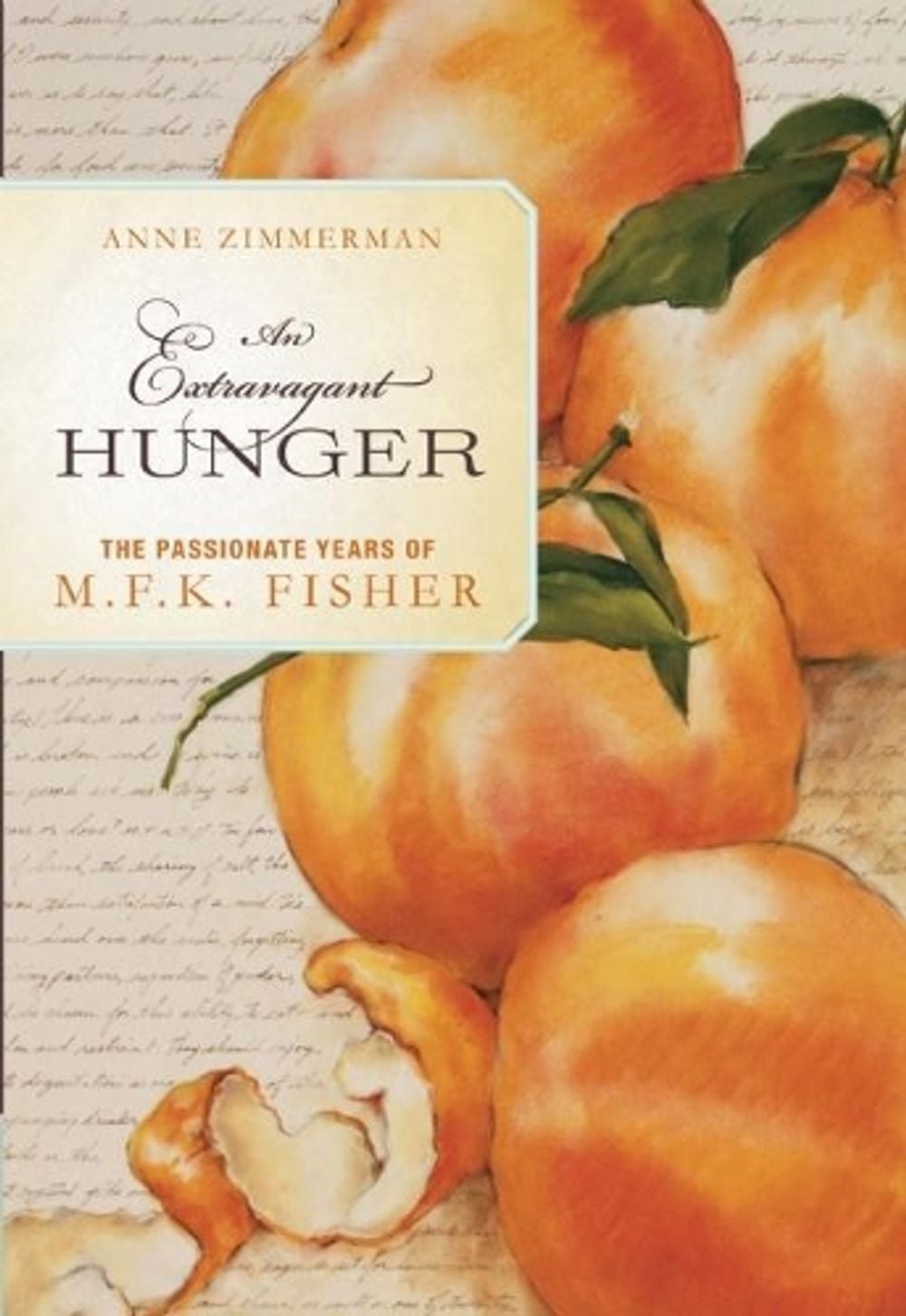 An Extravagant Hunger by Anne Zimmerman - ISBN: 9781582438047