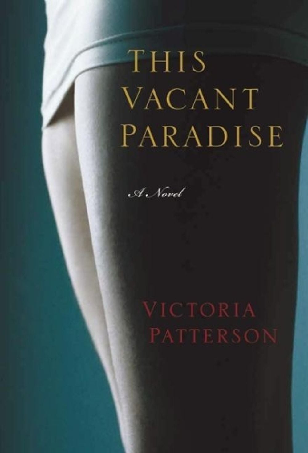 This Vacant Paradise by Victoria Patterson - ISBN: 9781582438054