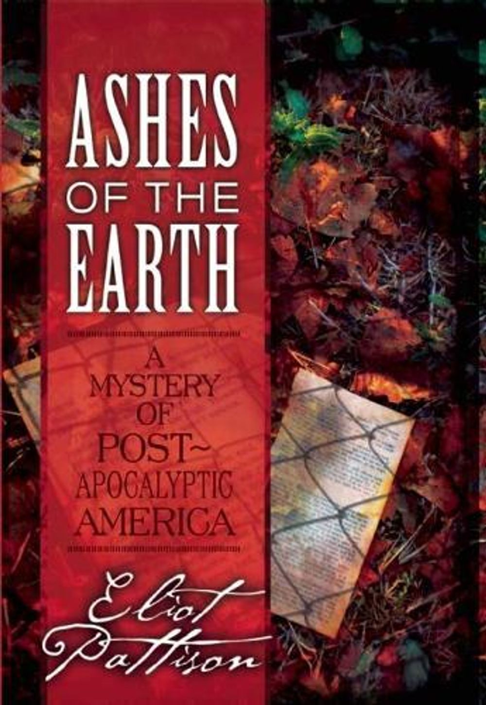 Ashes of the Earth by Eliot Pattison - ISBN: 9781582438160