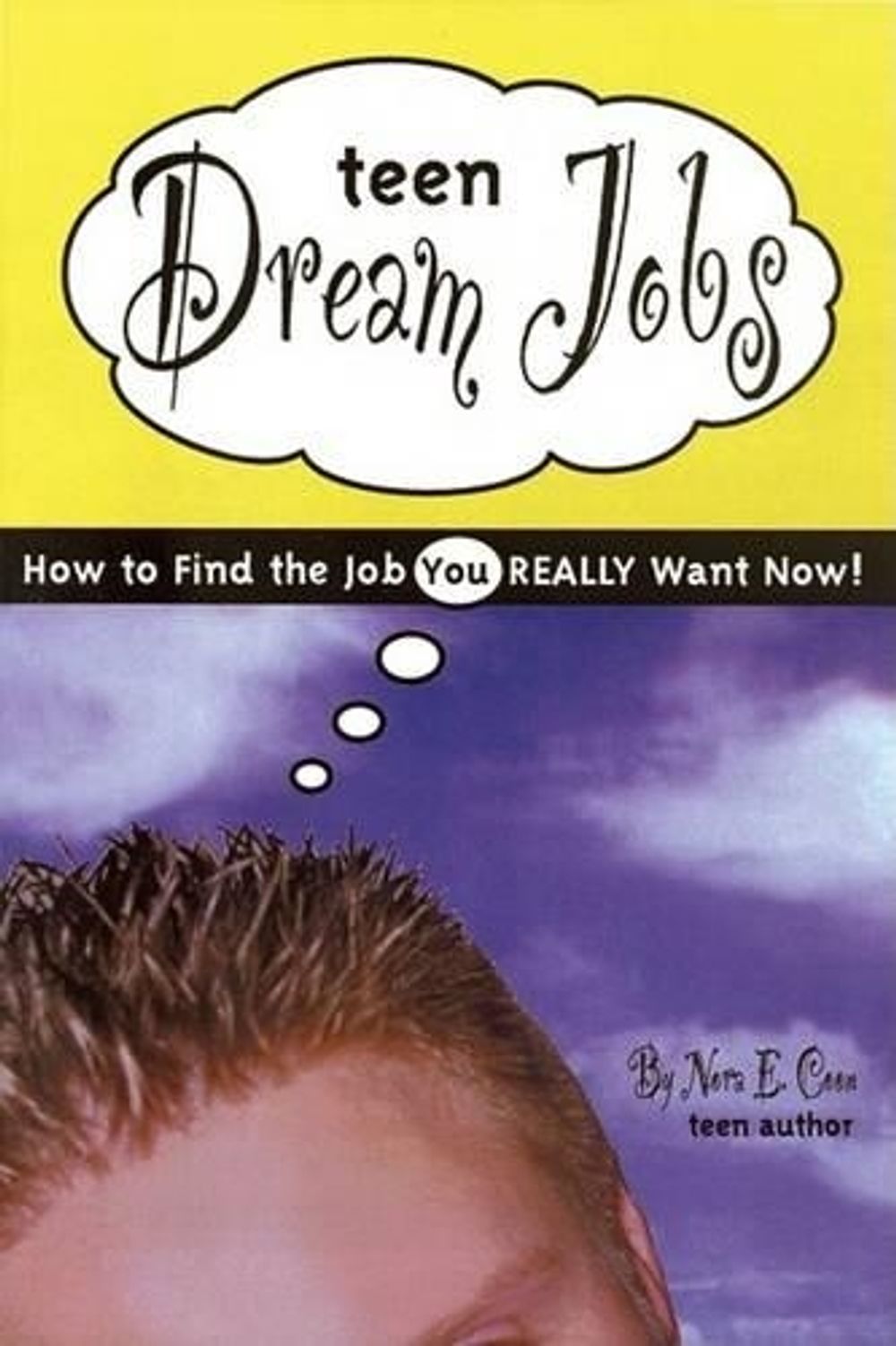 Teen Dream Jobs by Nora Coon - ISBN: 9781582700939