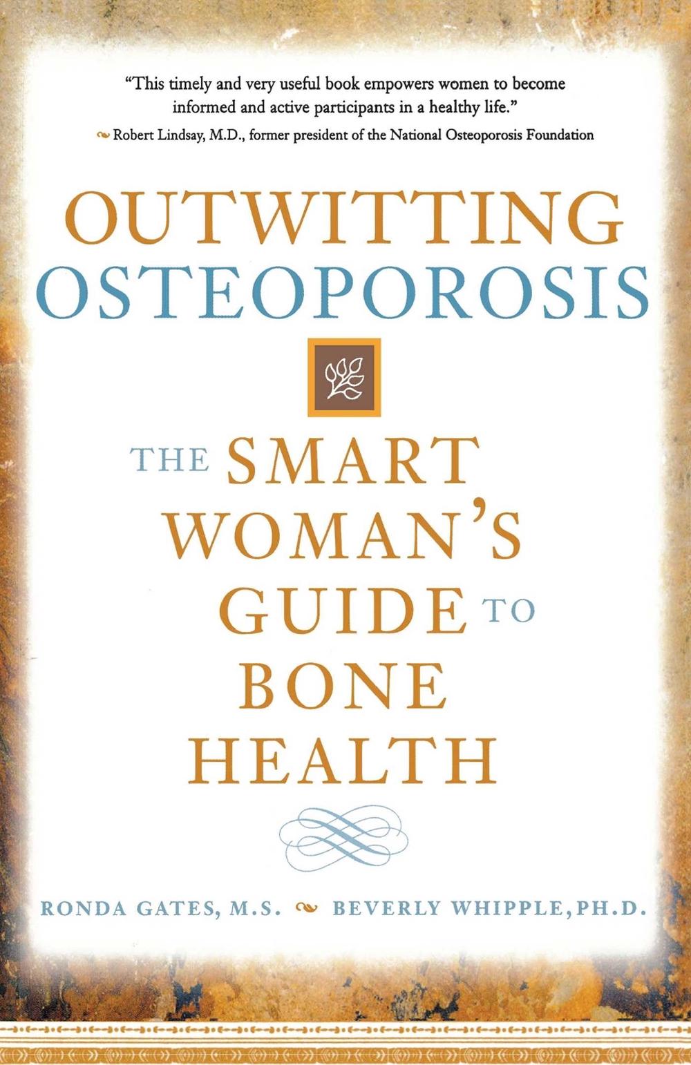 Outwitting Osteoporosis by Ronda Gates - ISBN: 9781582700991
