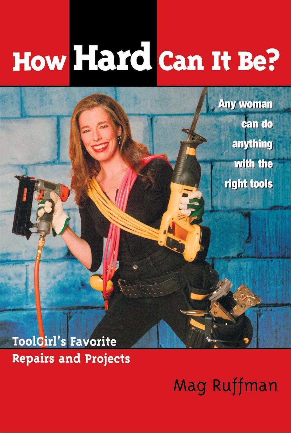 How Hard Can It Be? by Mag Ruffman - ISBN: 9781582701356