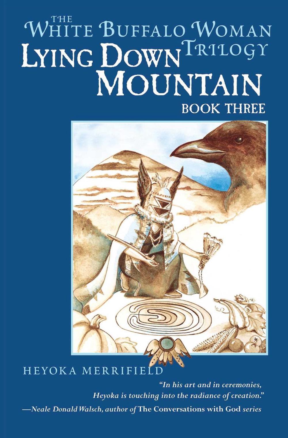 Lying Down Mountain by Heyoka Merrifield - ISBN: 9781582701530