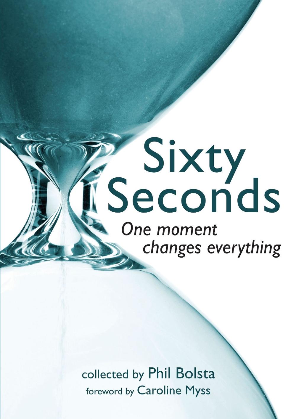 Sixty Seconds by Phil Bolsta - ISBN: 9781582701936