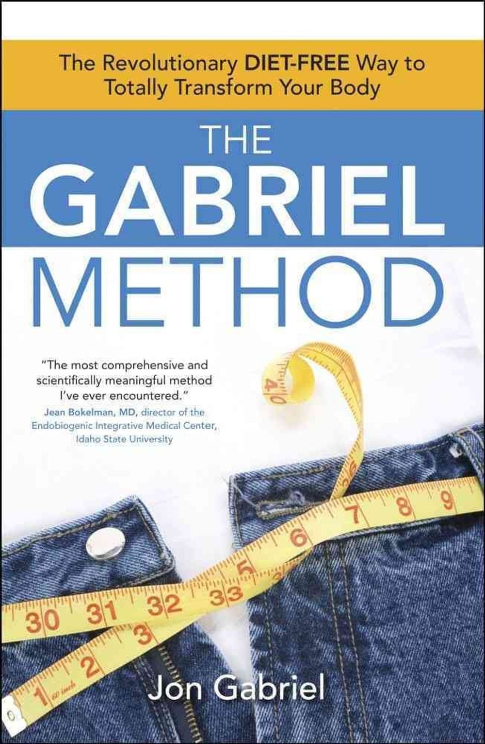 The Gabriel Method by Jon Gabriel - ISBN: 9781582702186