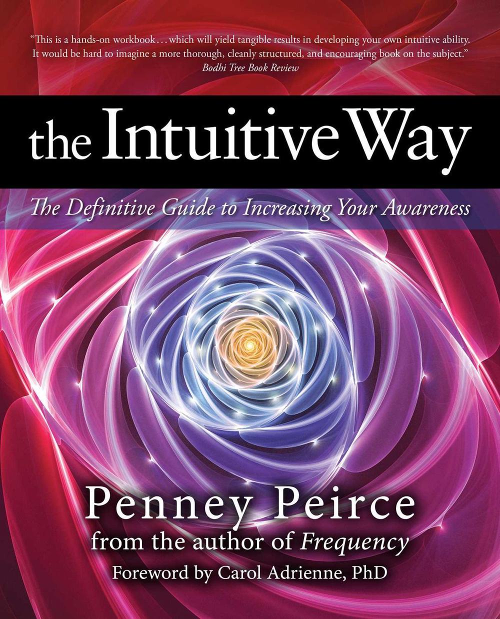 The Intuitive Way by Penney Peirce - ISBN: 9781582702407