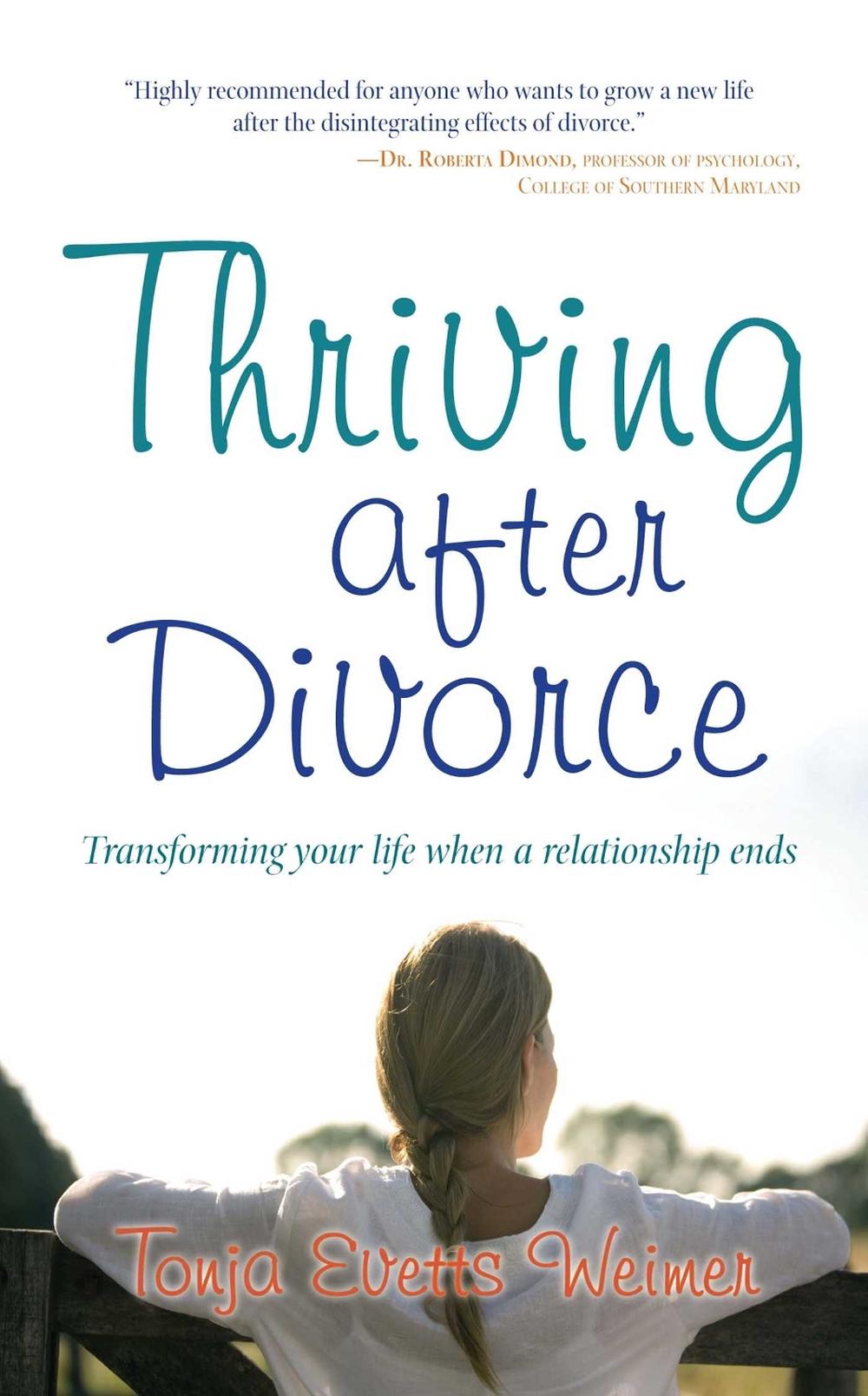 Thriving After Divorce by Tonja Evetts Weimer - ISBN: 9781582702483