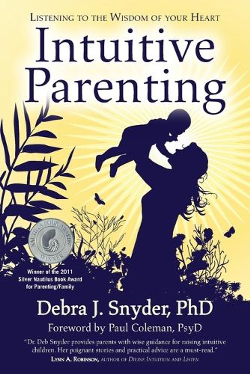 Intuitive Parenting by Debra Synder - ISBN: 9781582702506