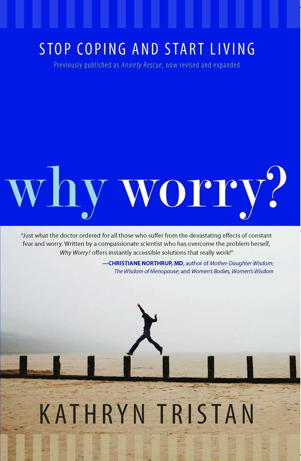 Why Worry? by Kathryn Tristan - ISBN: 9781582703879