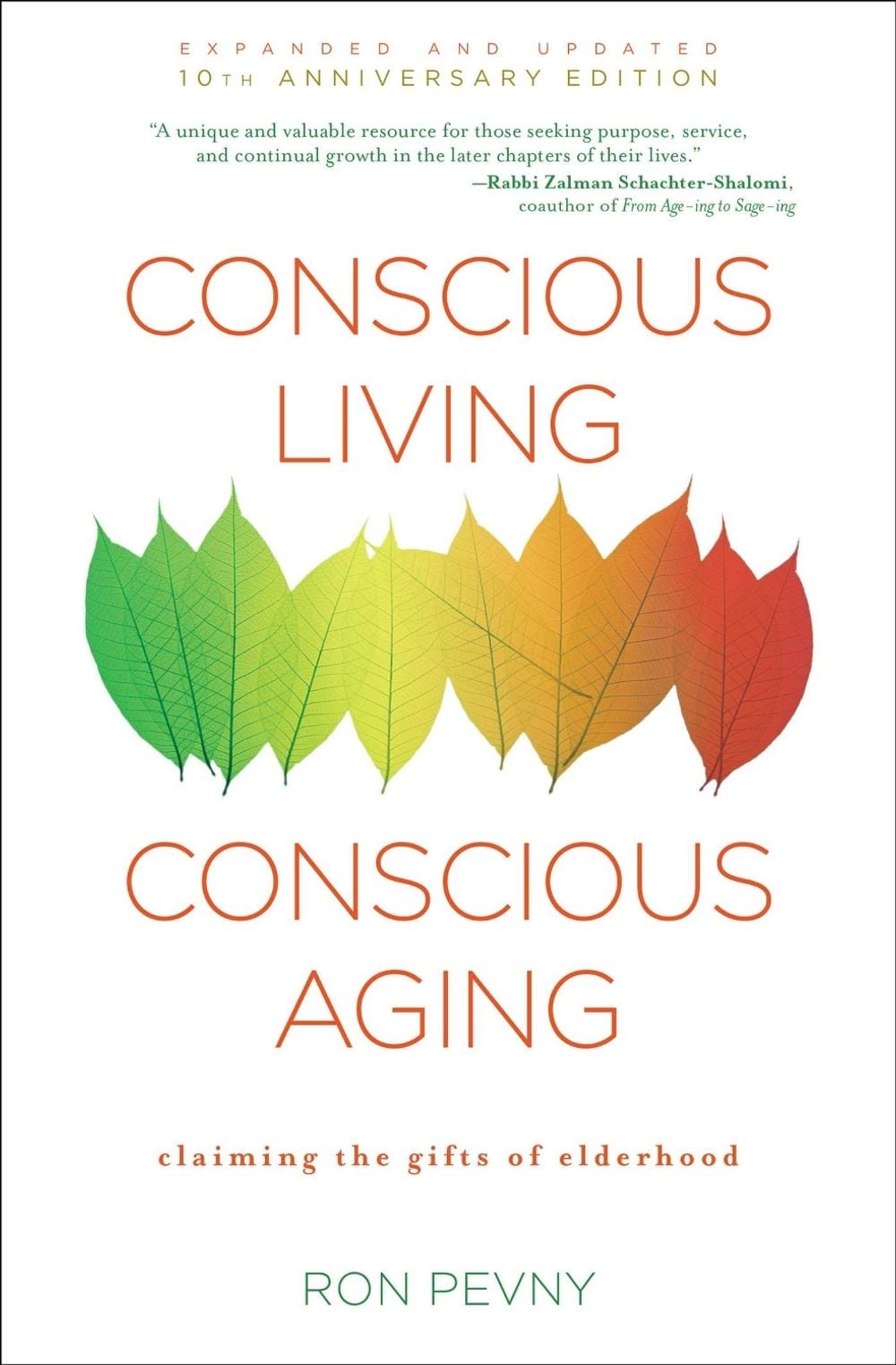 Conscious Living, Conscious Aging by Ron Pevny - ISBN: 9781582704388