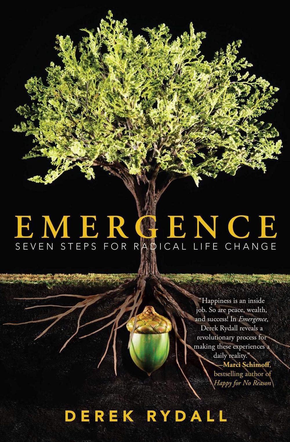 Emergence: Seven Steps for Radical Life Change by Derek Rydall - ISBN: 9781582704395