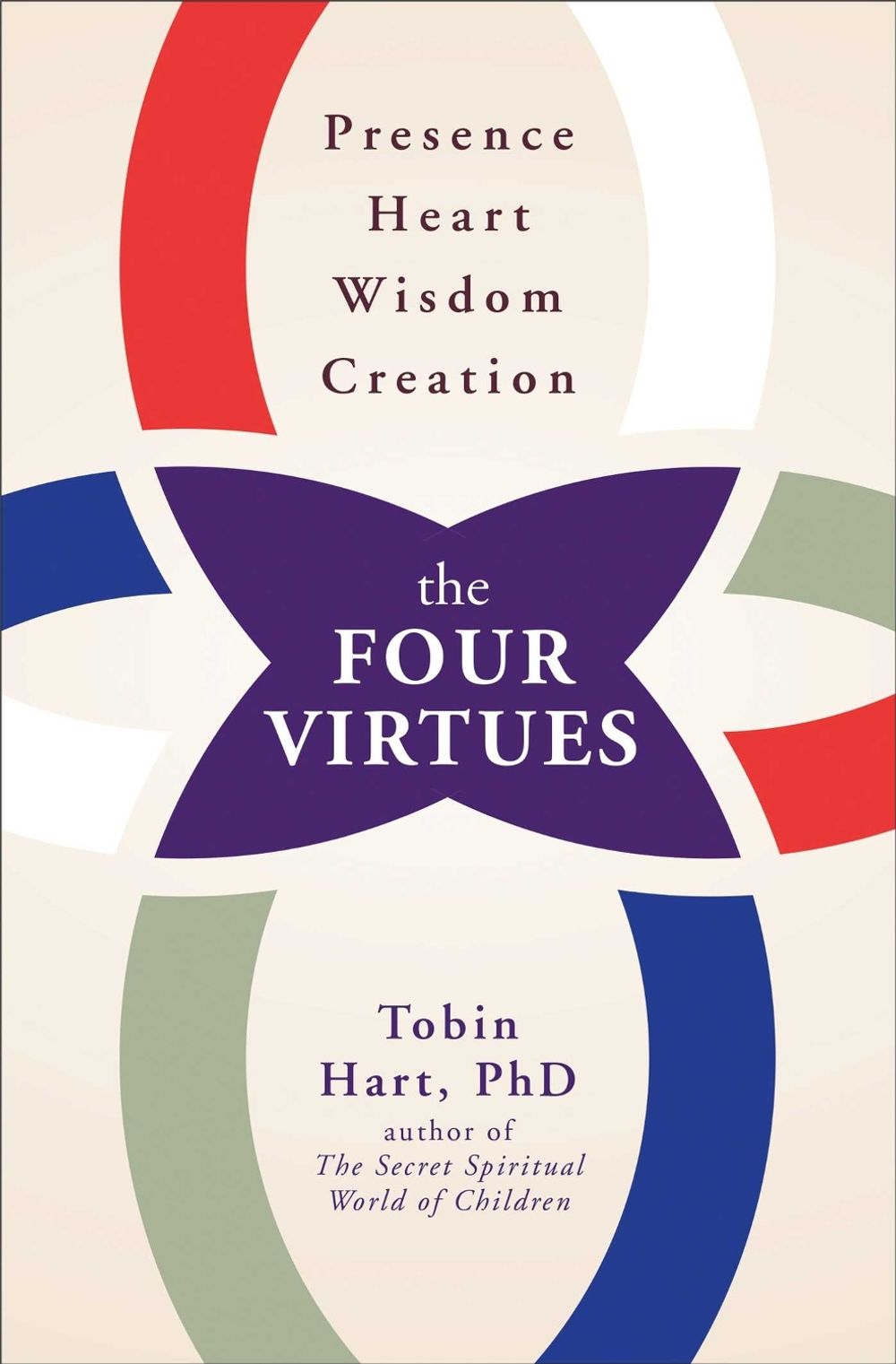 The Four Virtues by Tobin Hart - ISBN: 9781582704470