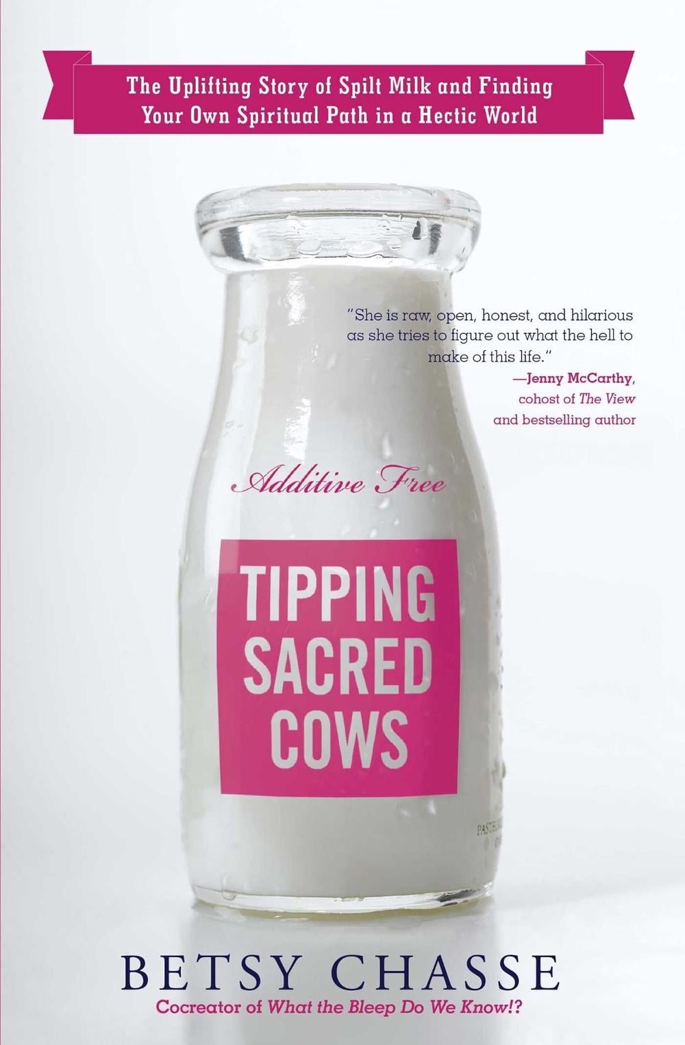 Tipping Sacred Cows by Betsy Chasse - ISBN: 9781582704609
