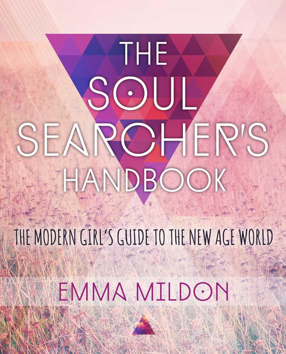 The Soul Searcher's Handbook by Emma Mildon - ISBN: 9781582705248
