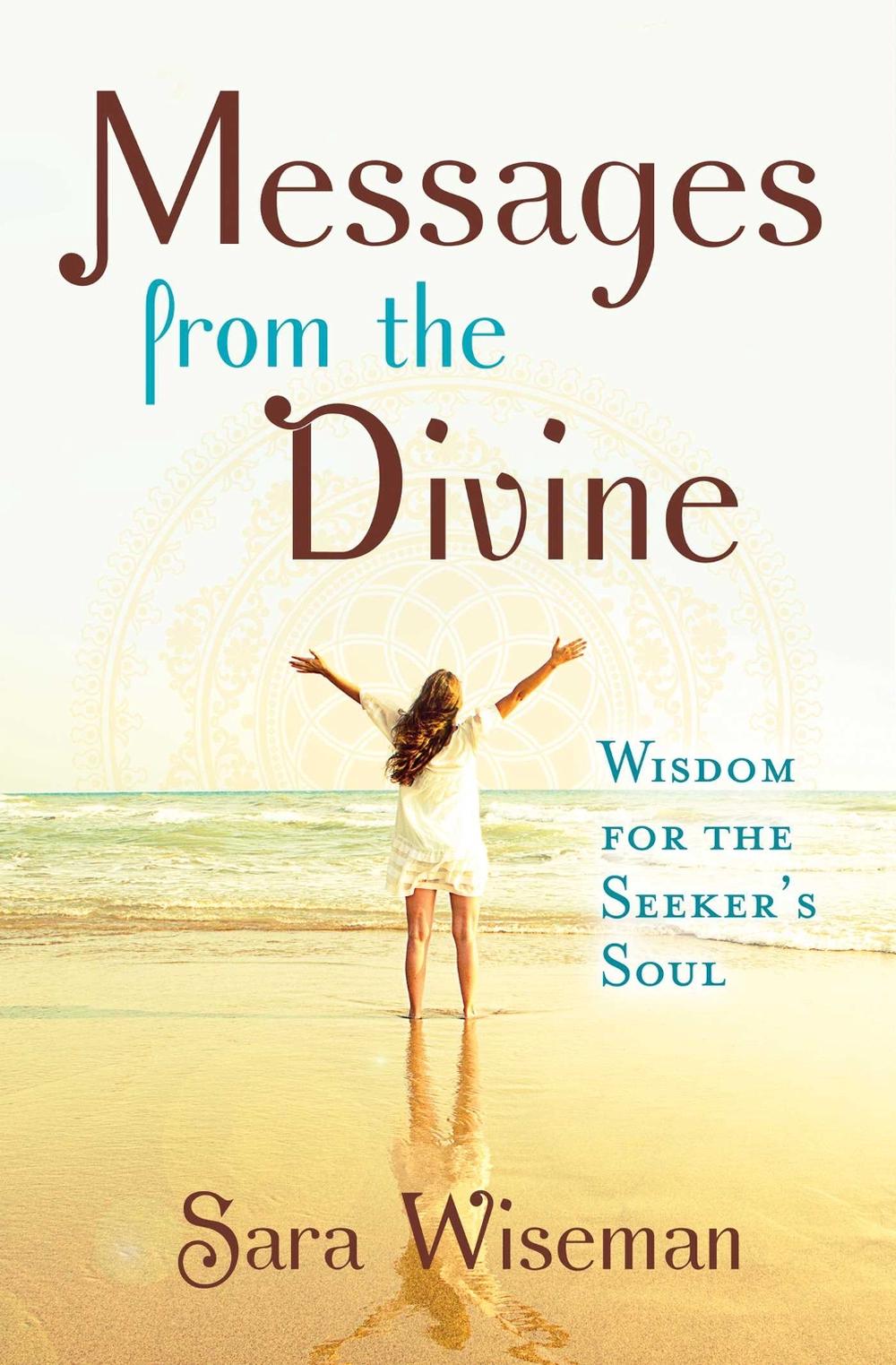 Messages from the Divine by Sara Wiseman - ISBN: 9781582706665