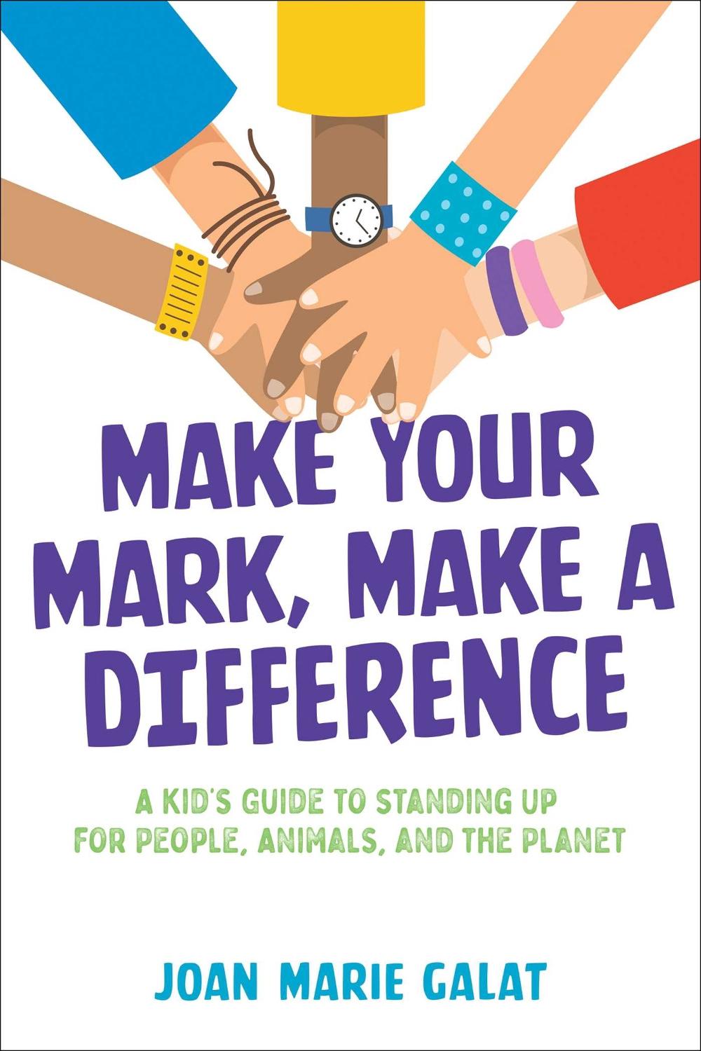Make Your Mark, Make a Difference by Joan Marie Galat - ISBN: 9781582708447