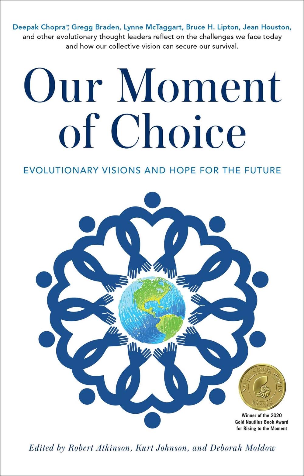 Our Moment of Choice by Robert Atkinson - ISBN: 9781582708638