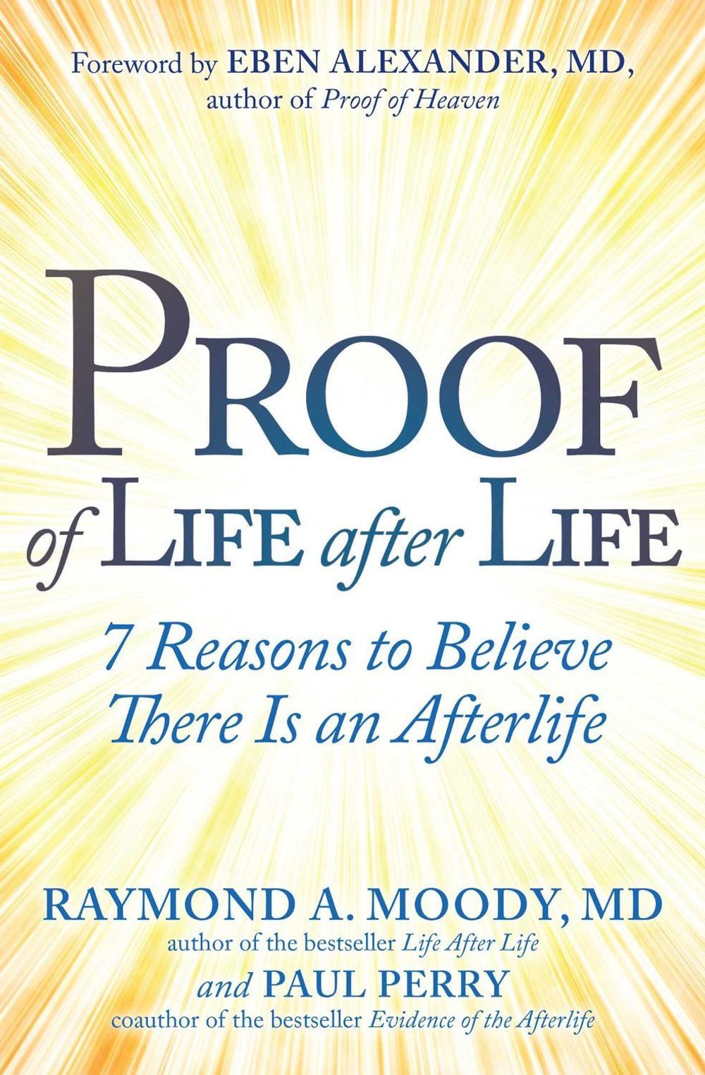 Proof of Life after Life by Raymond Moody - ISBN: 9781582708850