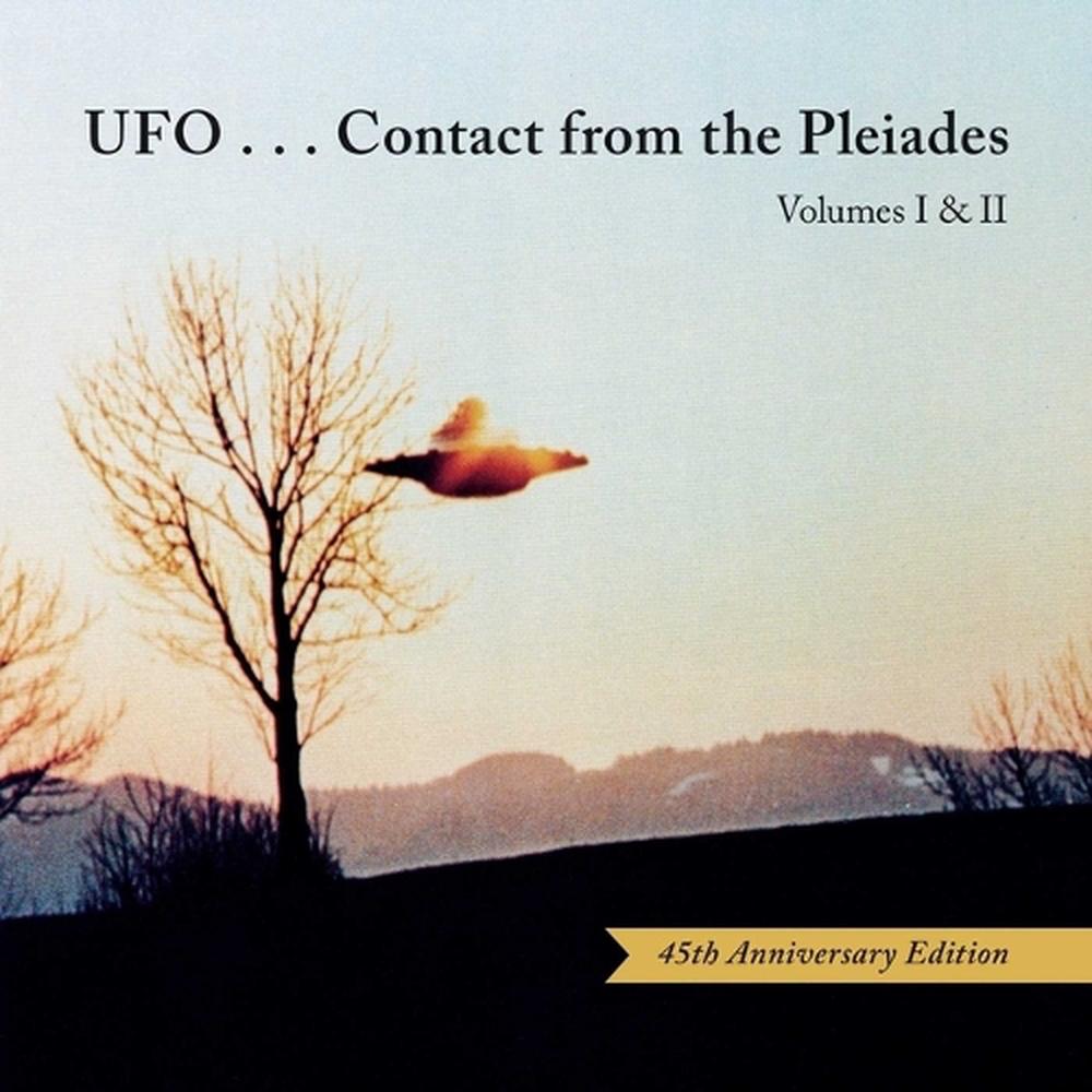 Ufo...Contact from the Pleiades - Volumes I & II, 45th Anniversary Edition, 9781582709116
