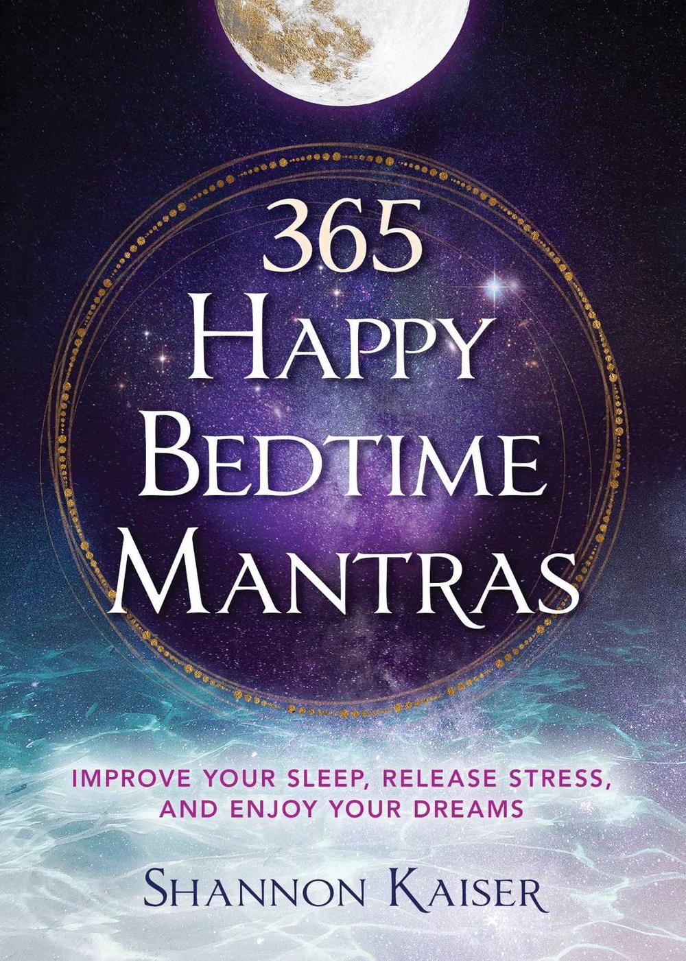 365 Happy Bedtime Mantras, 9781582709291
