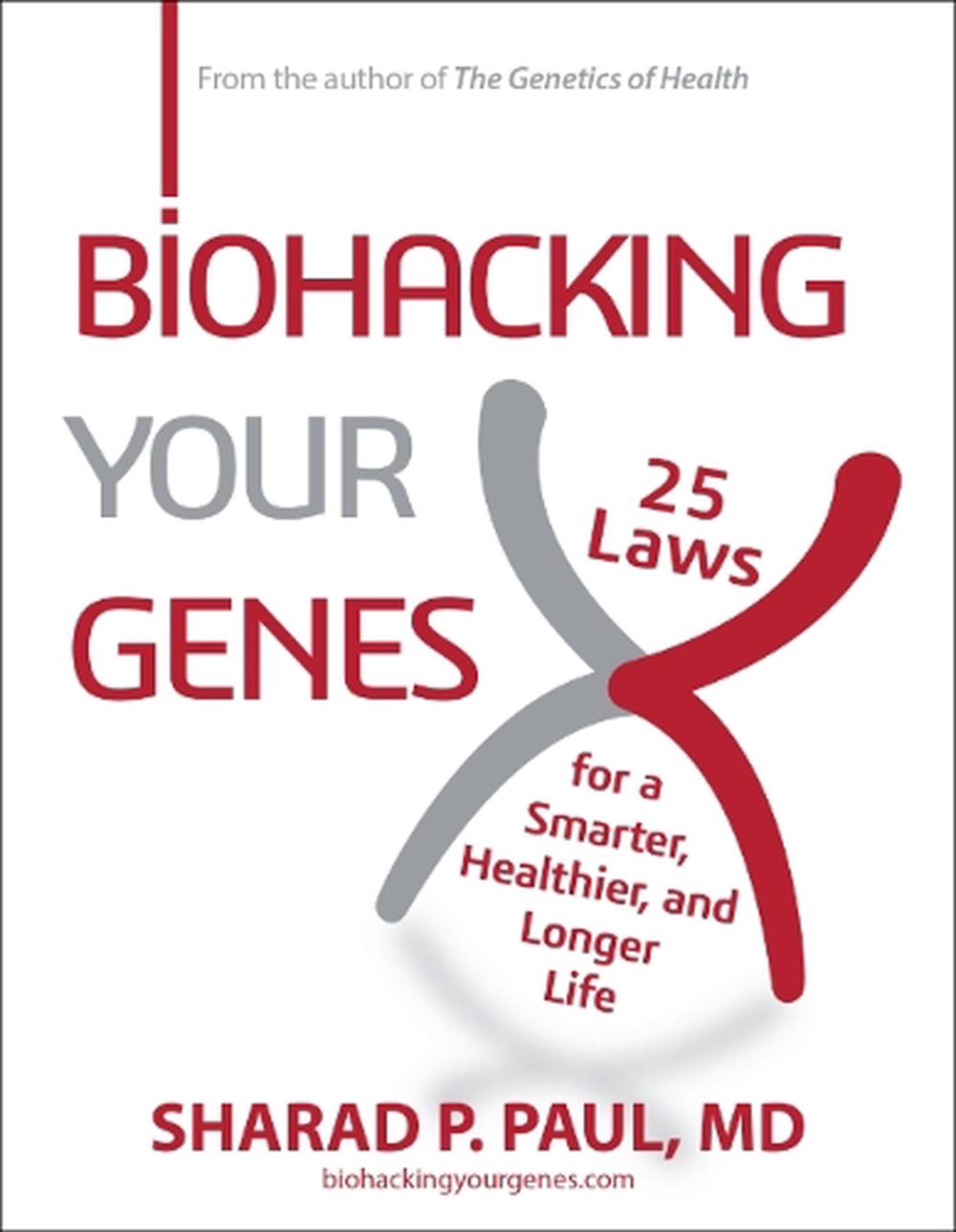 Biohacking Your Genes, 9781582709581