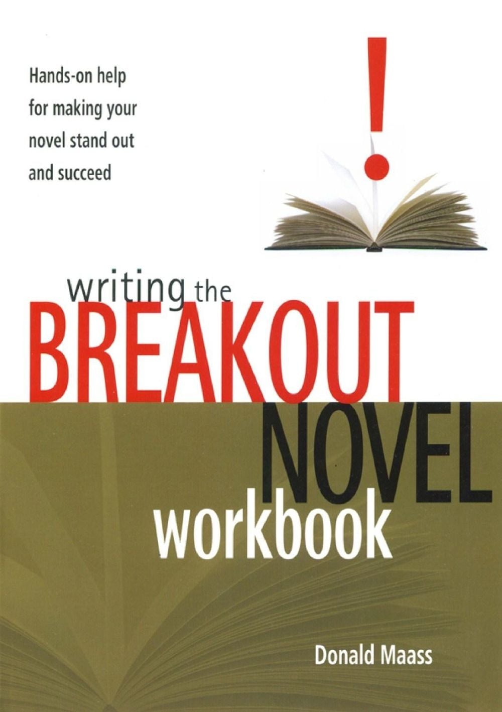 Writing the Breakout Novel Workbook by Donald Maass - ISBN: 9781582972633