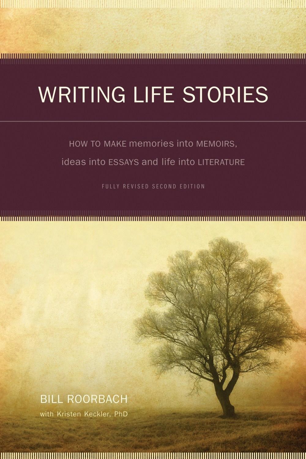 Writing Life Stories by Bill Roorbach - ISBN: 9781582975276