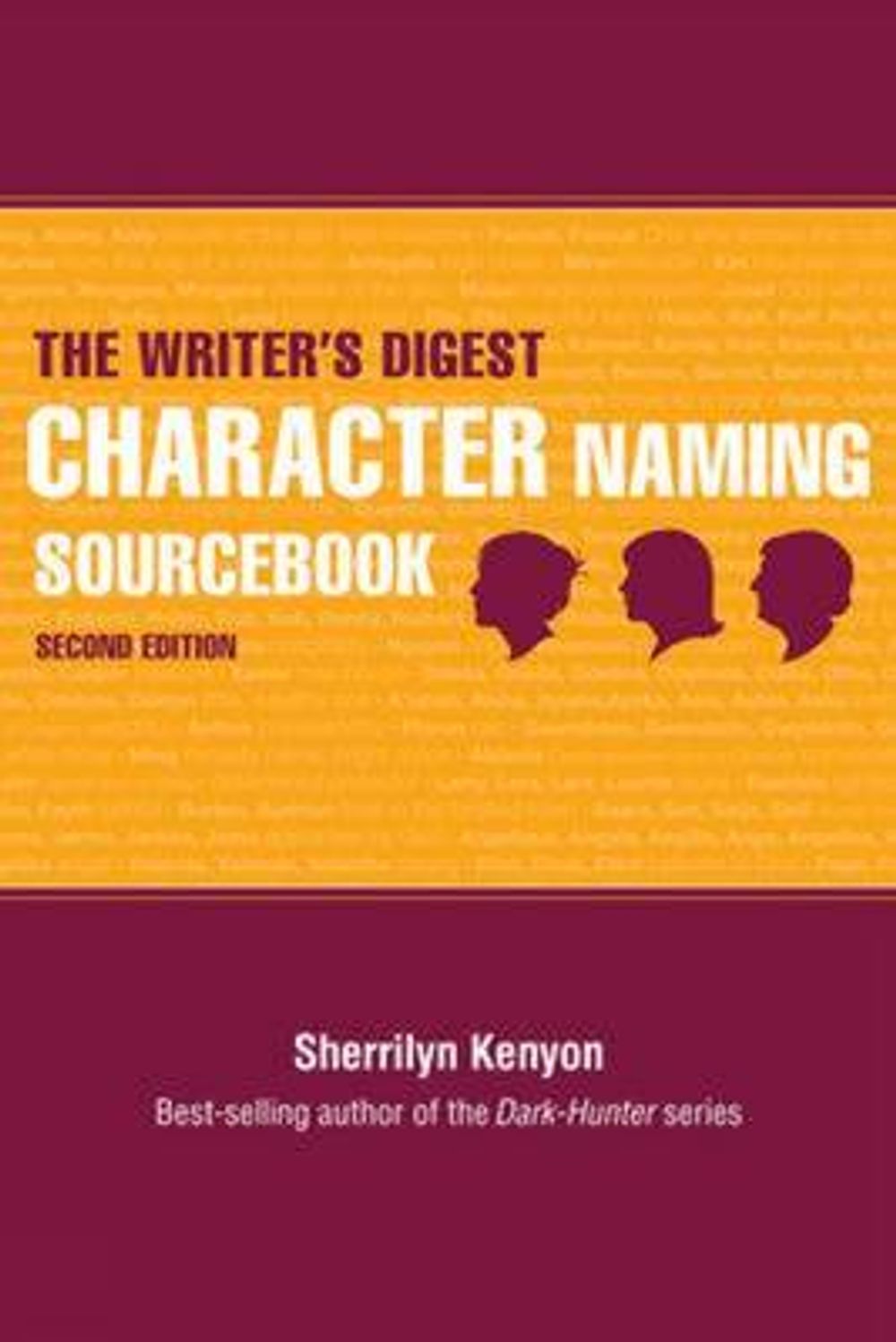 The Writer's Digest Character Naming Sourcebook by Sherrilyn Kenyon - ISBN: 9781582979205