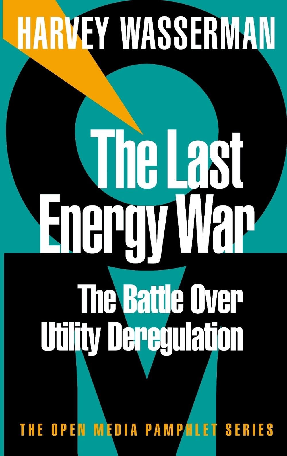 The Last Energy War by Harvey Wasserman - ISBN: 9781583220177