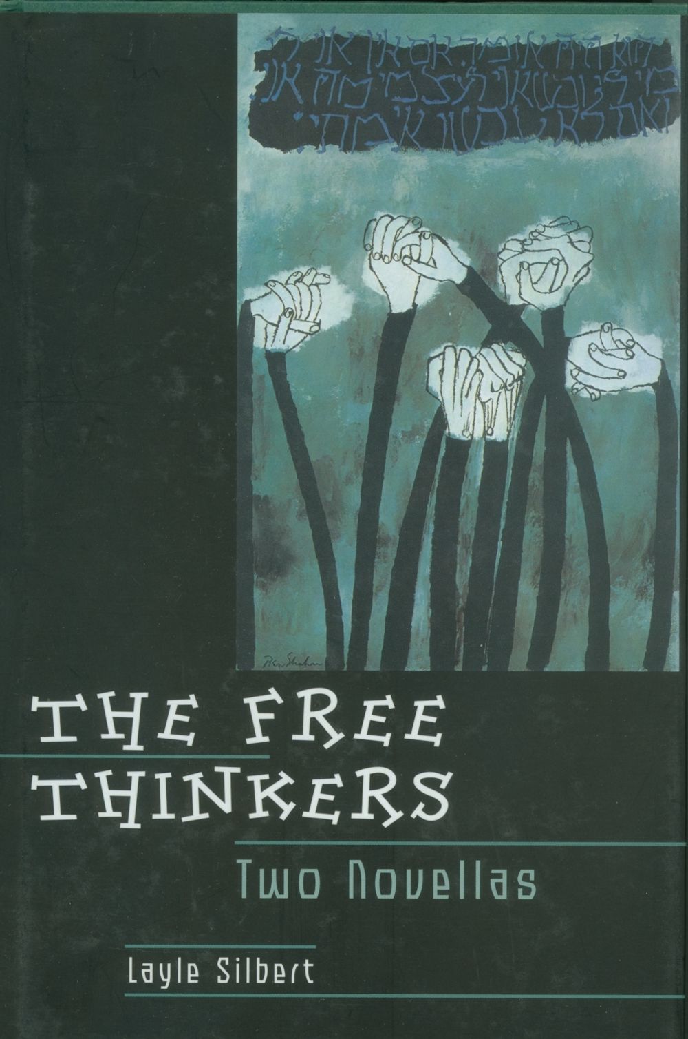 The Free Thinkers by Silbert Layle - ISBN: 9781583220252