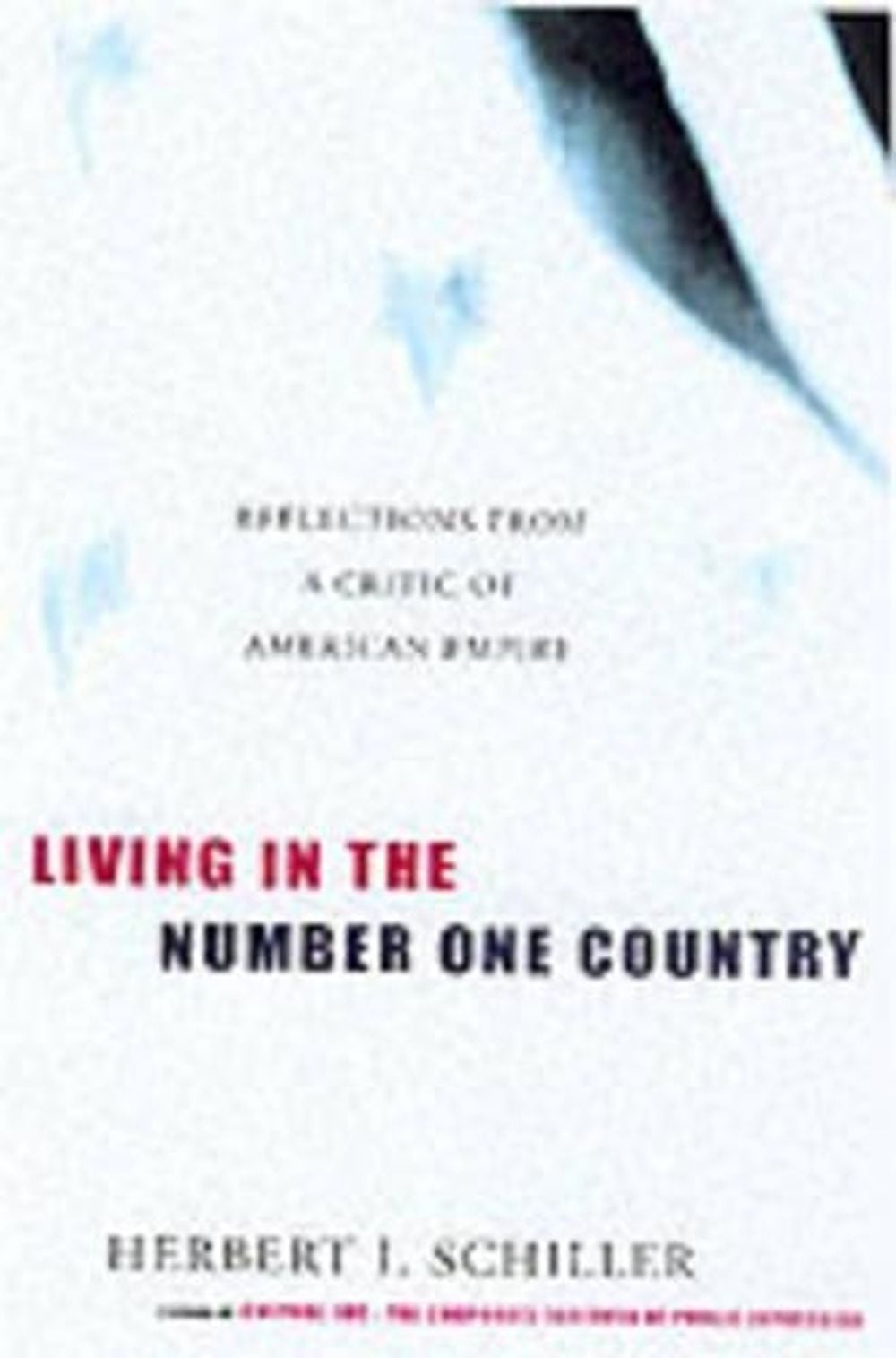 Living In The Number One Country by Herbert I. Schiller - ISBN: 9781583220283