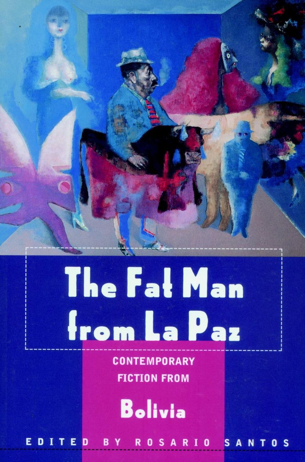 The Fat Man From La Paz by Rosario Santos - ISBN: 9781583220320
