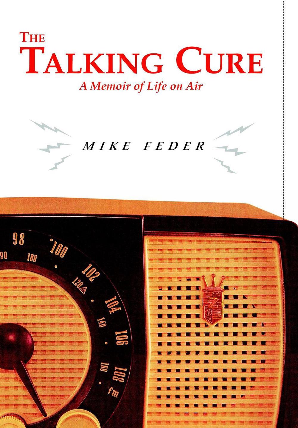 The Talking Cure by Mike Feder - ISBN: 9781583220412
