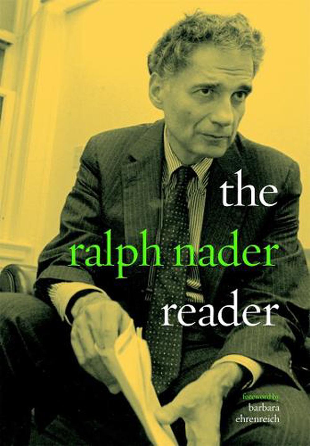 The Ralph Nader Reader by Ralph Nader - ISBN: 9781583220573