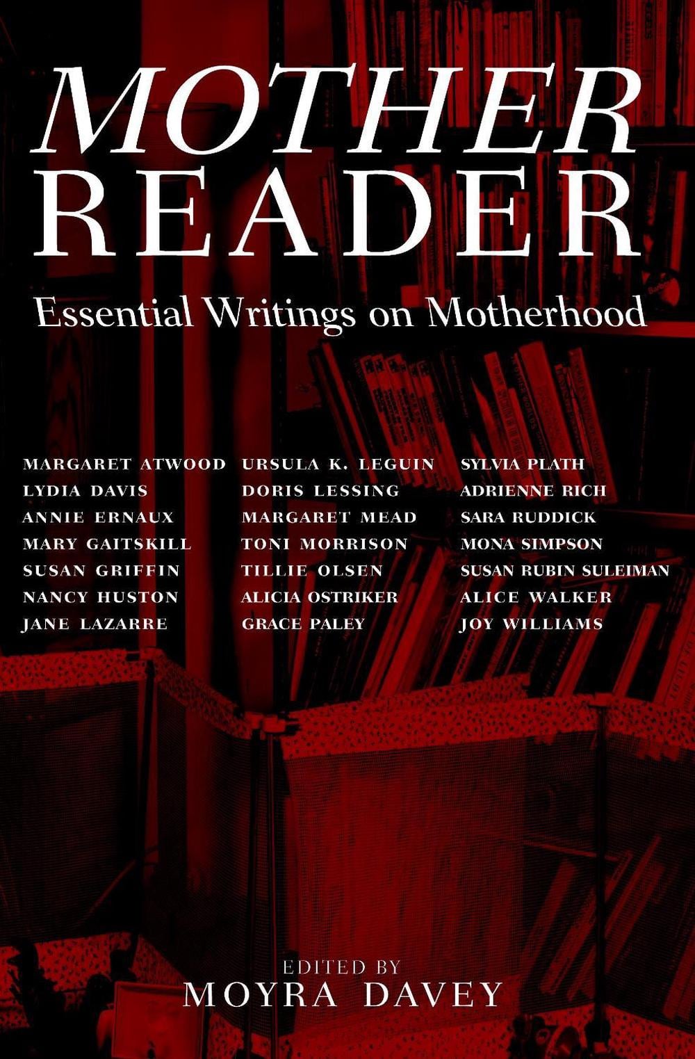 Mother Reader by Moyra Davey - ISBN: 9781583220726