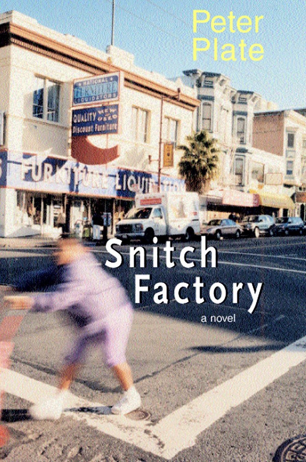 Snitch Factory by Peter Plate - ISBN: 9781583222584