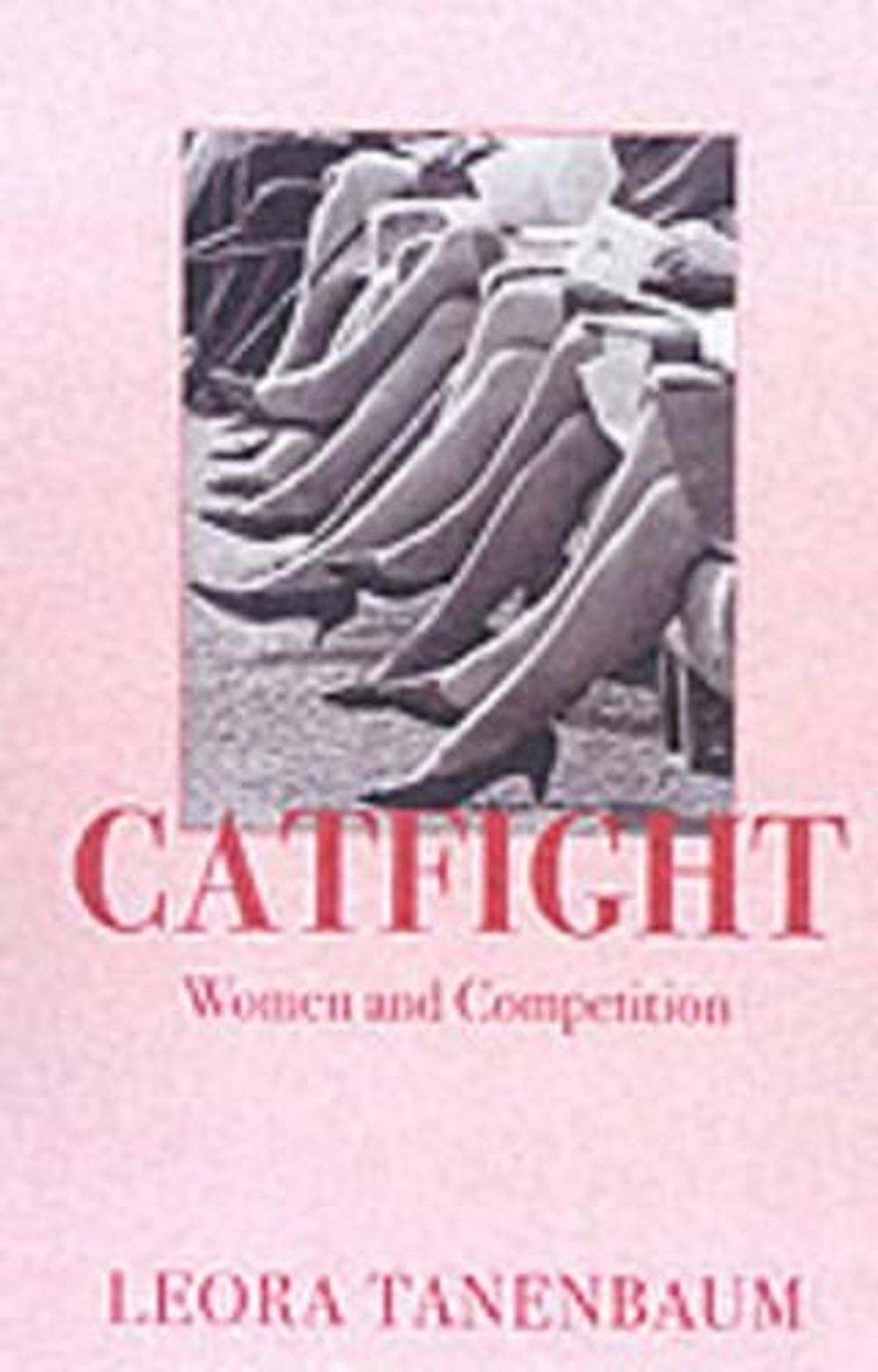 Catfight by Leora Tanenbaum - ISBN: 9781583225202