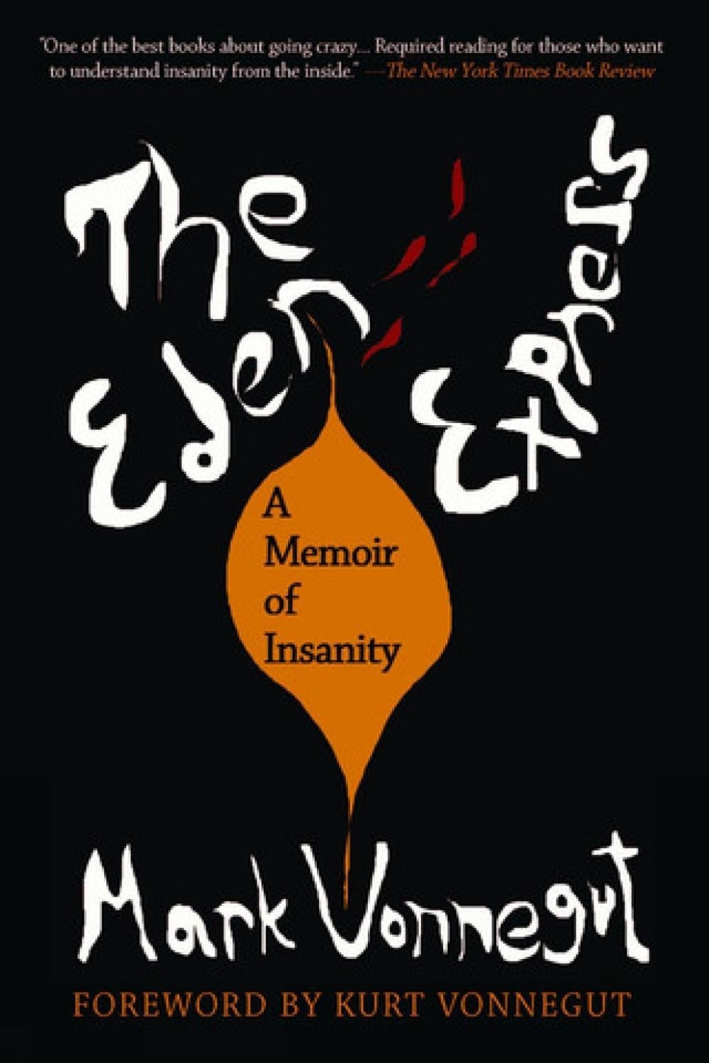 The Eden Express by Mark Vonnegut - ISBN: 9781583225431