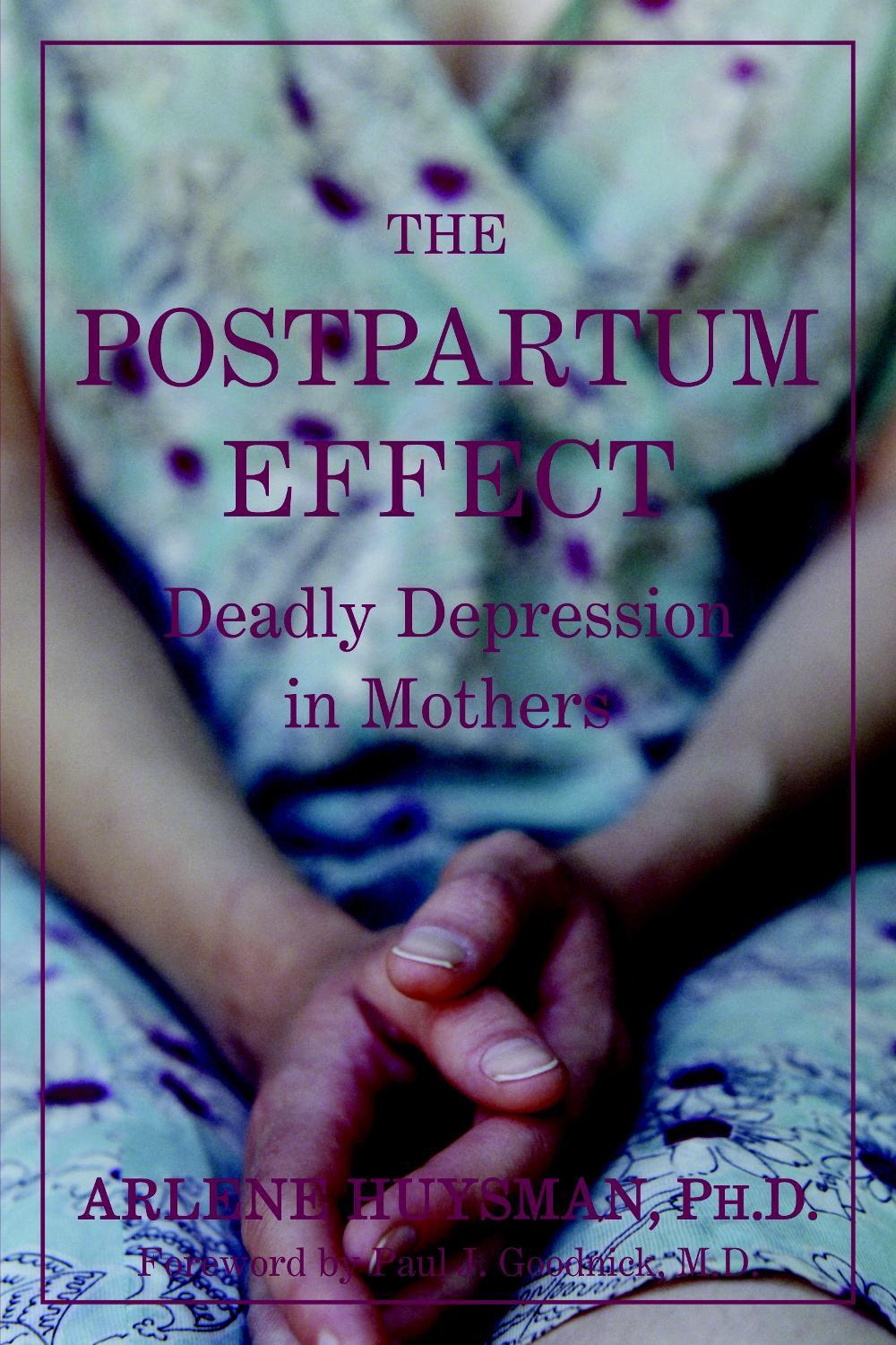 The Postpartum Effect by Arlene M. Huysman - ISBN: 9781583225554