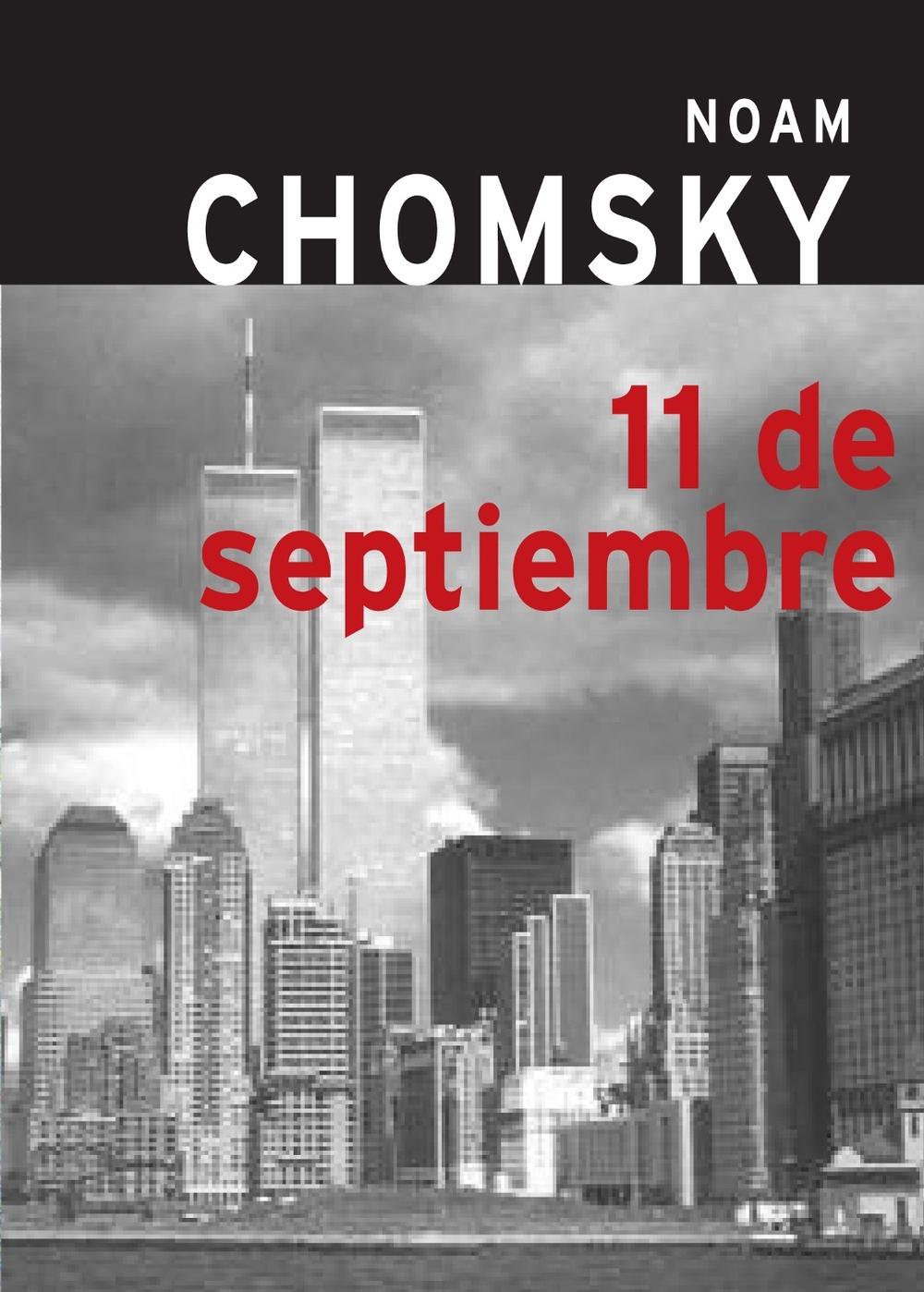 11 de Septiembre by Noam Chomsky - ISBN: 9781583225653