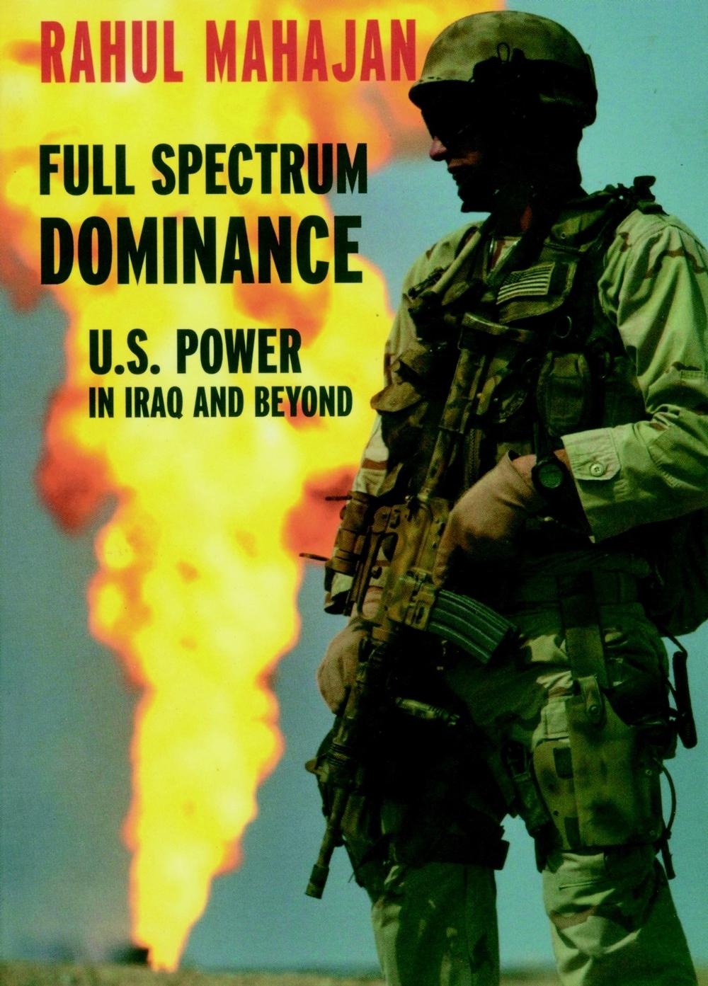 Full Spectrum Dominance by Rahul Mahajan - ISBN: 9781583225783