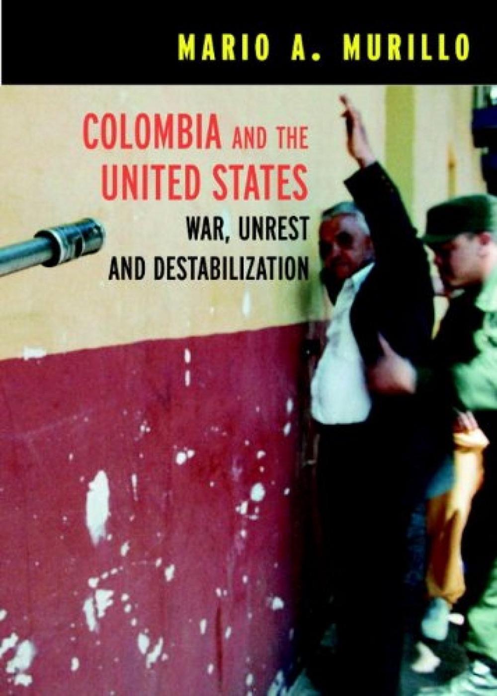 Colombia And The United States by Mario A. Murillo - ISBN: 9781583226063