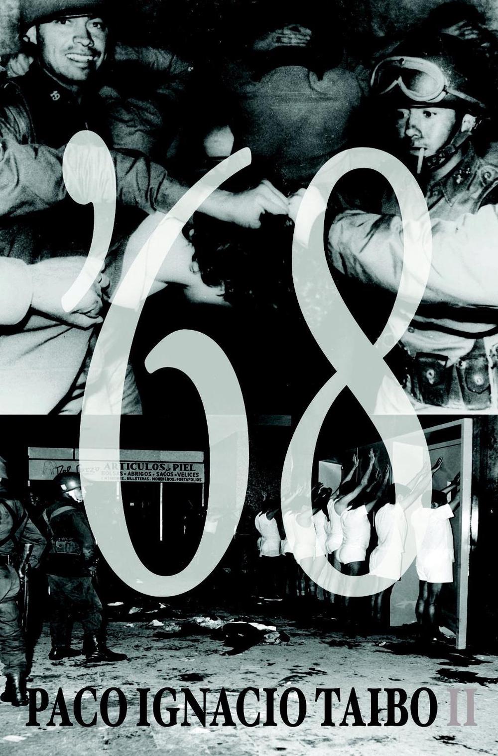 '68 by Paco Ignacio Taibo II - ISBN: 9781583226087