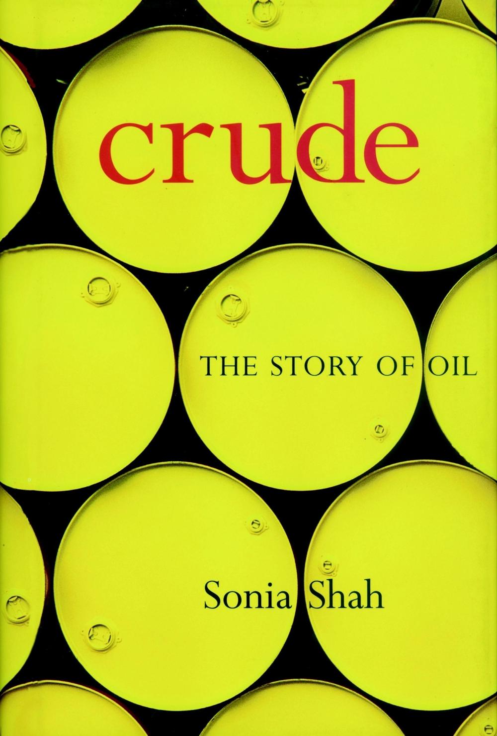 Crude by Sonia Shah - ISBN: 9781583226254