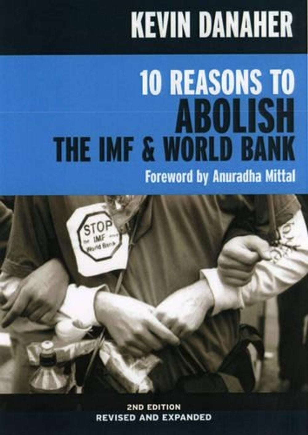 10 Reasons To Abolish The Imf And World Bank 2ed by Kevin Danaher - ISBN: 9781583226339